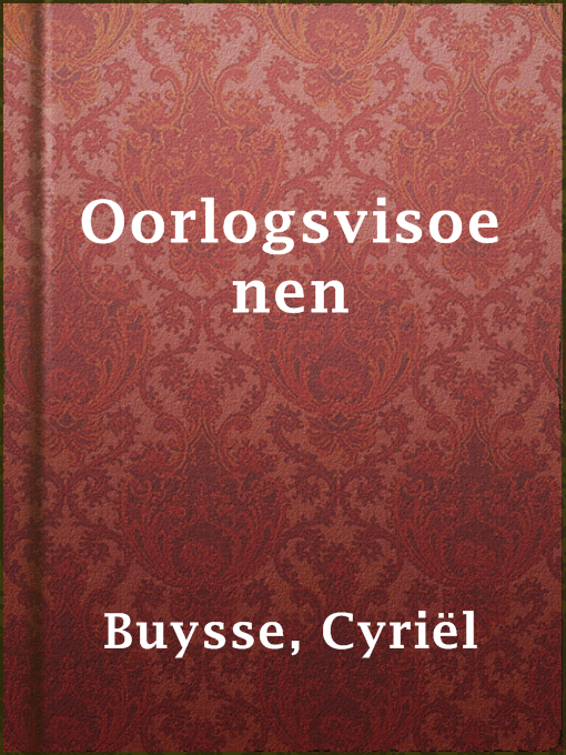 Title details for Oorlogsvisoenen by Cyriël Buysse - Available